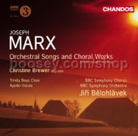 Marx: Orch Songs & Choral Works (Chandos Audio CD)